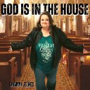 God Is In The House	