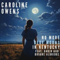 No More Blue Moons In Kentucky (feat. Darin and Brooke Aldridge)