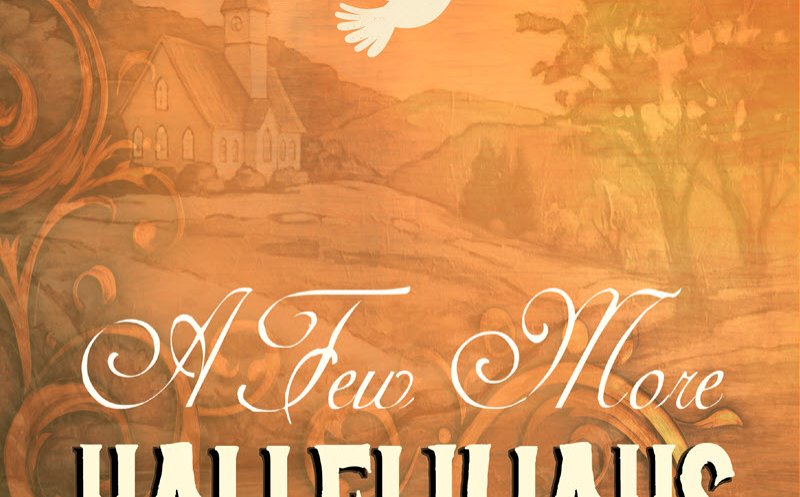 A Few More Hallelujahs
