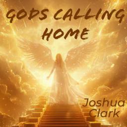 Gods Calling Home