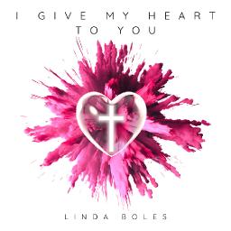 I Give My Heart To You