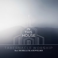 In This House (feat. Richelle Blackwelder)