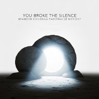 You Broke The Silence