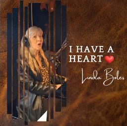 I Have A Heart