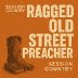 Ragged Old Street Preacher