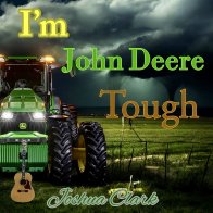 I'm John Deere Tough