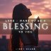 Lord I Want To Be A Blessing To You