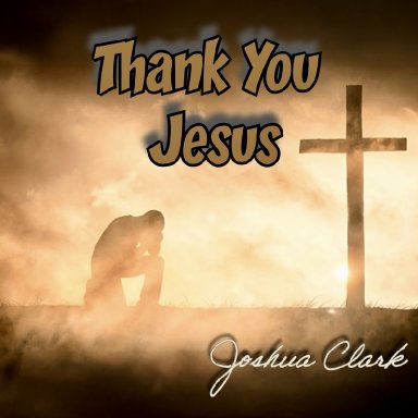 Thank You Jesus