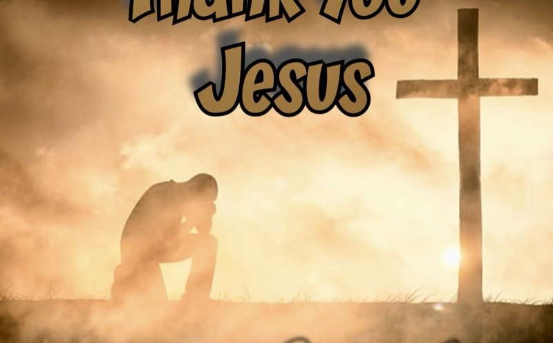 Thank You Jesus