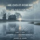 He Did It For Me