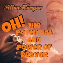 The Potential and Power of Prayer