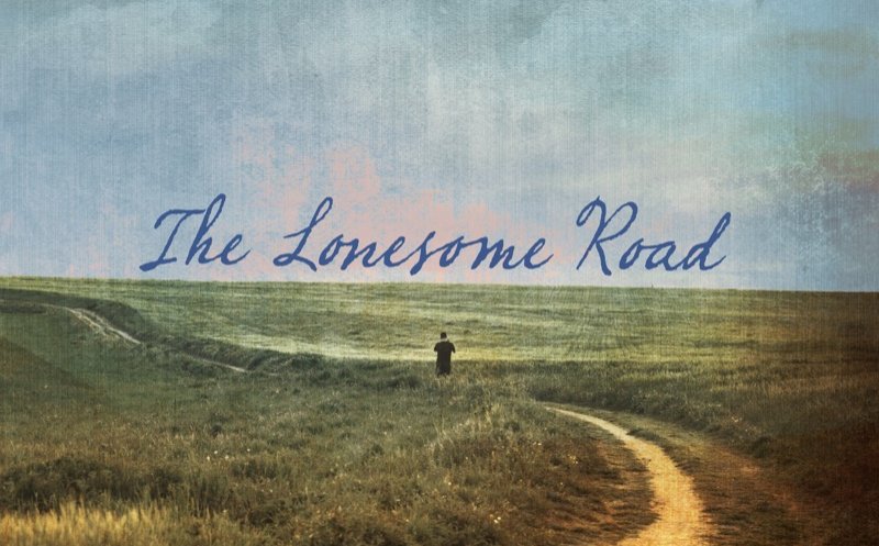 The Lonesome Road
