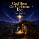 God Born On Christmas Day