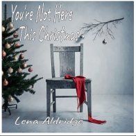 You're Not Here This Christmas