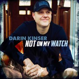 NCC Recording Artist Darin Kinser Releases "Not On My Watch" On RadioMusicDJ Platform