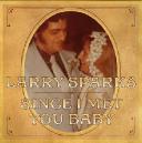 LARRY SPARKS PROFESSES  HIS LOVE ON NEW SINGLE  "SINCE I MET YOU BABY"