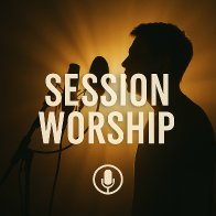 Session Worship